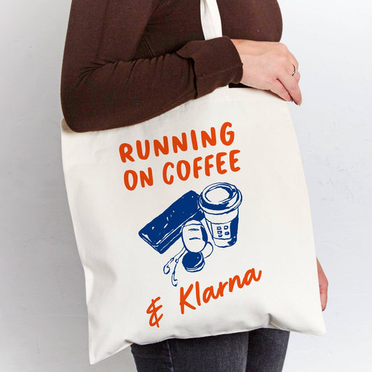 'Running On Coffee & Klarna' Funny Tote Bag