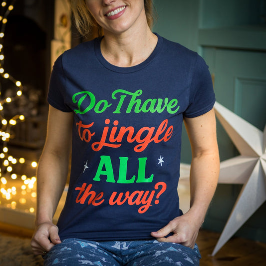 Funny Slogan Ladies Christmas T-Shirt