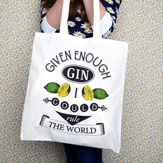 'Given Enough Gin...' Tote Bag