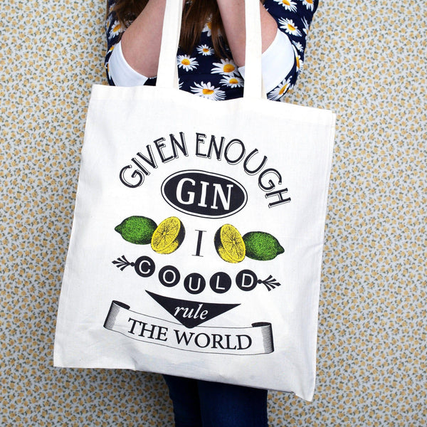 'Given Enough Gin...' Tote Bag