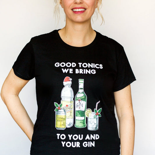 Good Tonics We Bring Ladies Christmas T-Shirt